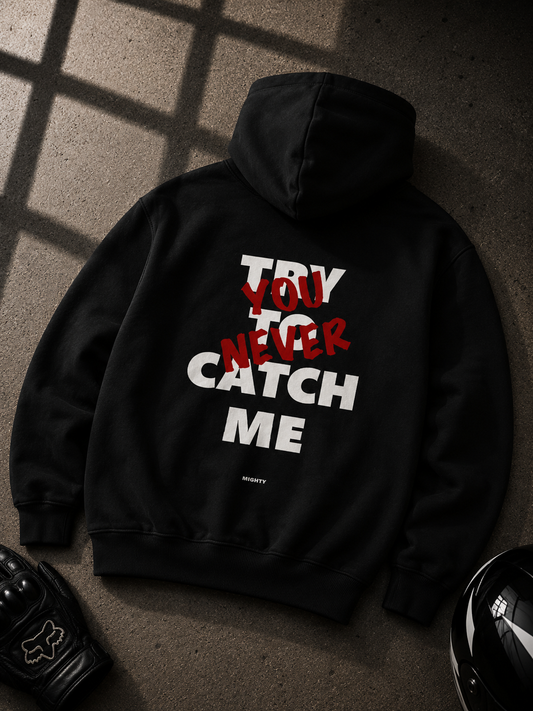 Try to catch me - Oversized Hoodie