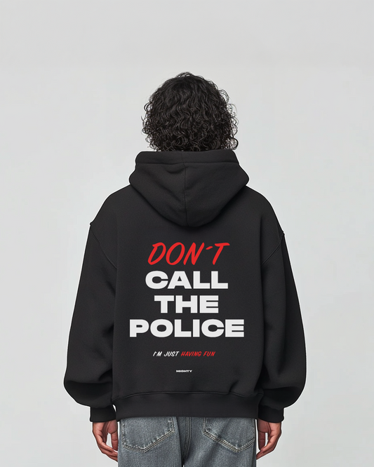 Don´t call the police V2 - Oversized Hoodie