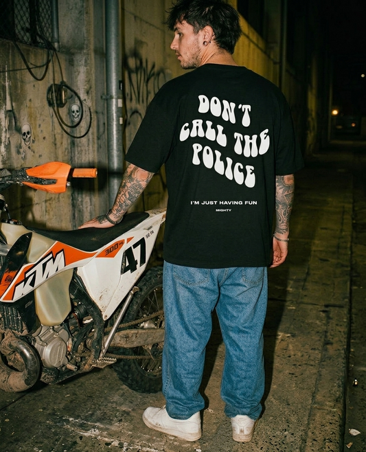 Don´t call the police - Oversized Shirt