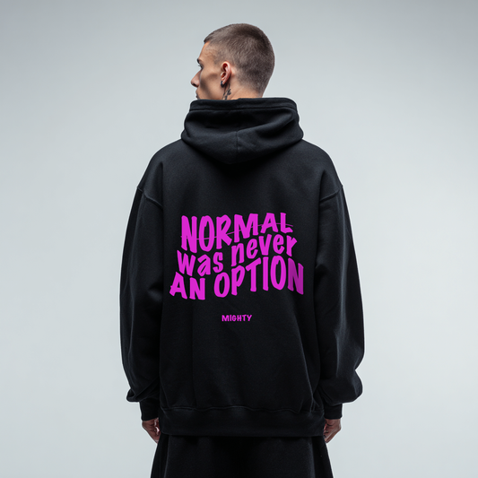 Normal was never an option - Oversized Hoodie